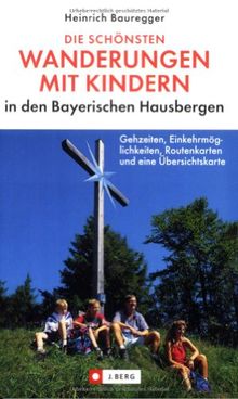 Die schönsten Wanderungen mit Kindern in den bayerischen Hausbergen