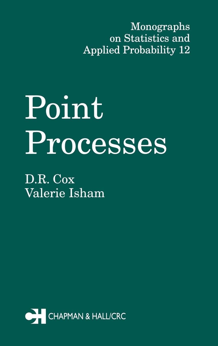 Point Processes (Monographs on Statistics and Applied Probability, 12, Band 12)