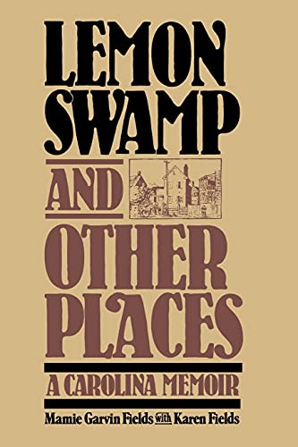 Lemon Swamp and Other Places: A Carolina Memoir