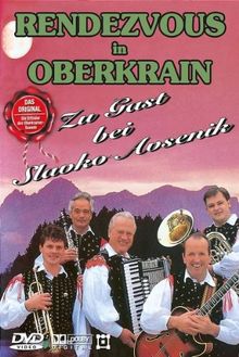 Rendezvous in Oberkrain - Zu Gast bei Slavko Avsenik