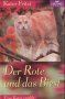 Kater Fritzi, eine Katze erzählt, Bd.1, Der Rote und das Biest