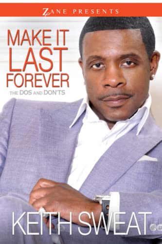 Make It Last Forever: The Dos and Don'ts (Zane Presents)