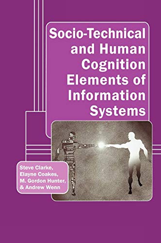 Socio-Technical and Human Cognition Elements of Information Systems