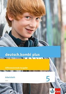 deutsch.kombi plus / Arbeitsheft 5. Schuljahr: Allgemeine Ausgabe / Allgemeine Ausgabe