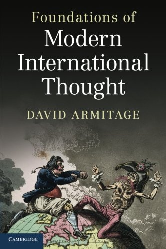 David Armitage Foundations Of Modern International Thought
