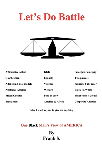 Let's Do Battle: A Black Man's View of America