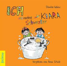 Ich und meine Schwester Klara: Sprecher: Ilona Schulz, Jewelcase,1 CD, 1 Std. 16 Min.