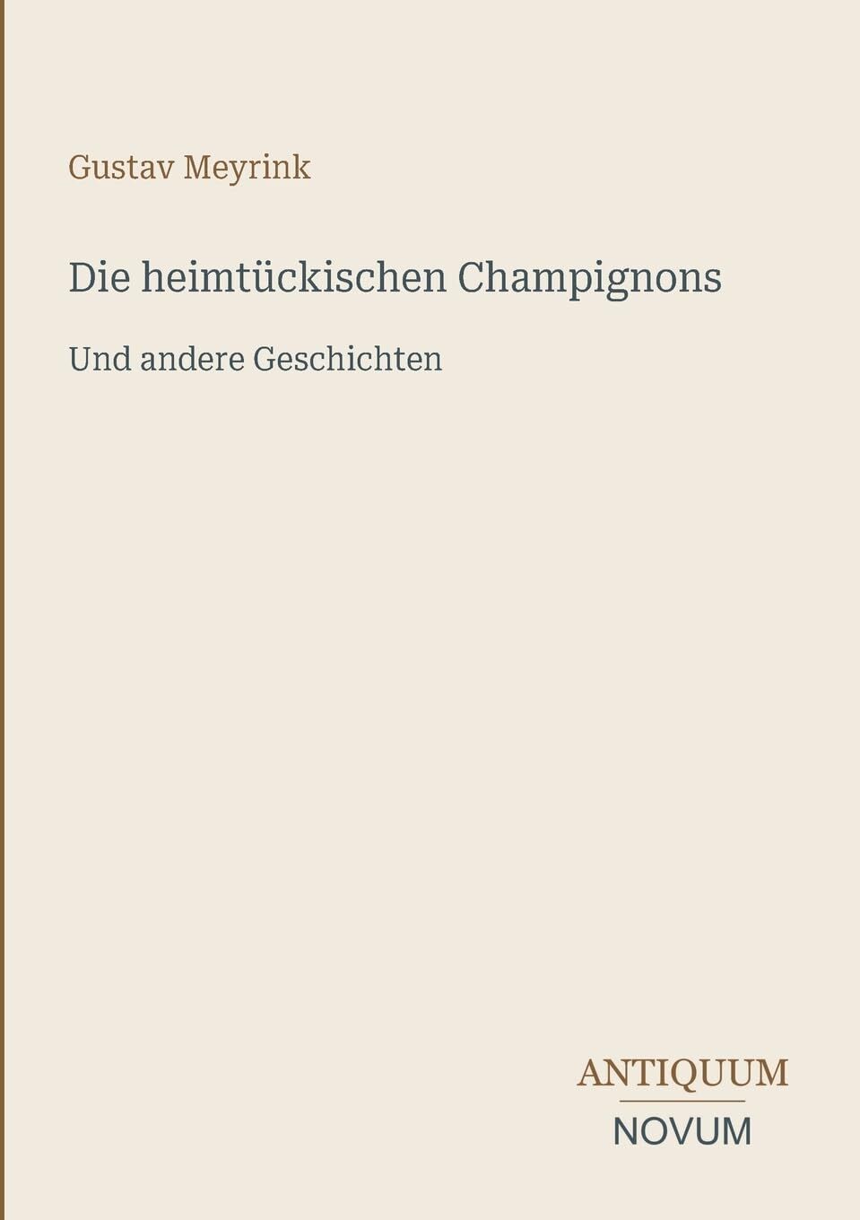 Die heimtückischen Champignons