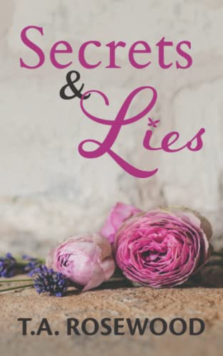 Secrets & Lies (Rosewood Lies, Band 2)