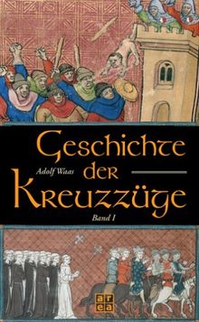 Geschichte der Kreuzzüge. 2 Bd. im Schuber von Adolf Waas | Buch | Zustand gut