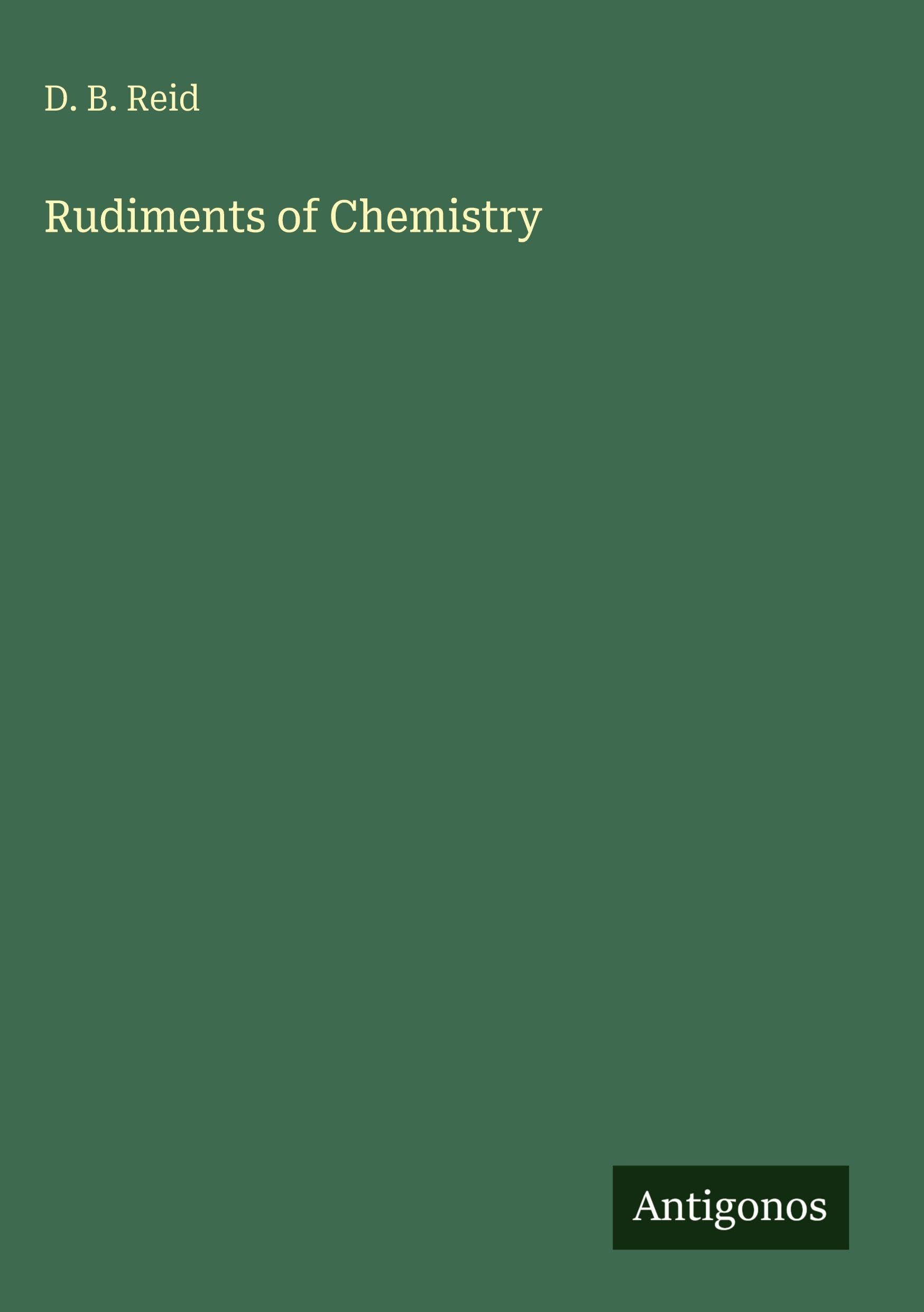 Rudiments of Chemistry