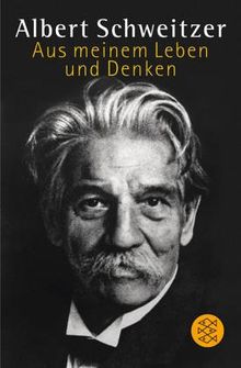 Aus meinem Leben und Denken. von Schweitzer, Albert | Buch | Zustand gut