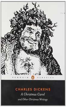 A Christmas Carol and Other Christmas Writings (Penguin Classics)