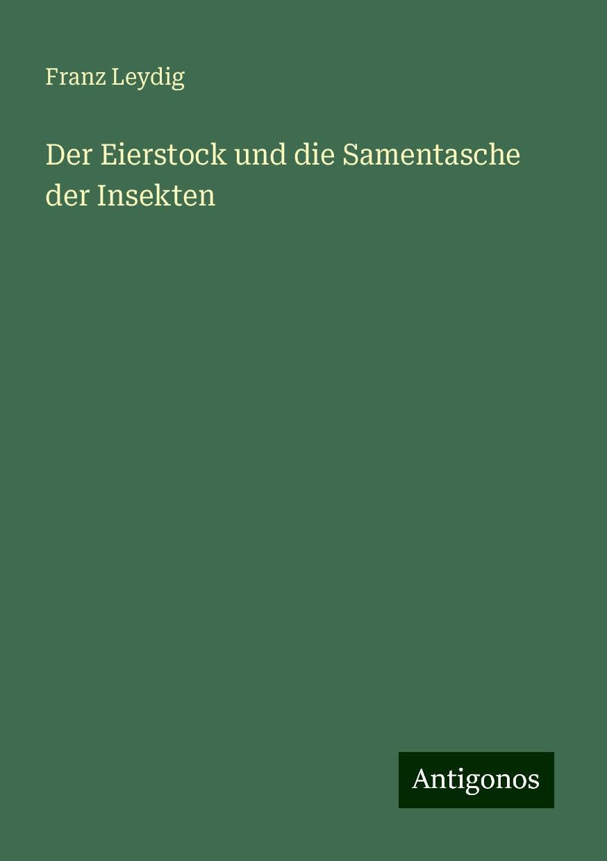 Der Eierstock und die Samentasche der Insekten