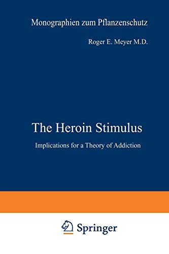 The Heroin Stimulus : Implications for a Theory of Addiction