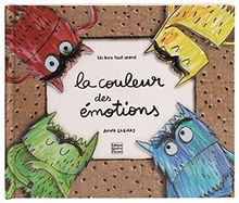 La couleur des émotions : un livre tout animé