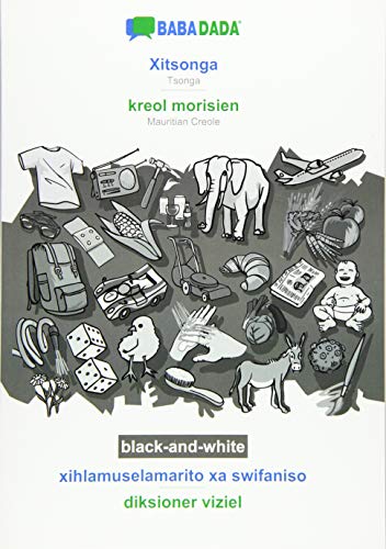 BABADADA black-and-white, Xitsonga - kreol morisien, xihlamuselamarito xa swifaniso - diksioner viziel: Tsonga - Mauritian Creole, visual dictionary