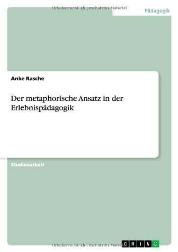 Der metaphorische Ansatz in der Erlebnispädagogik