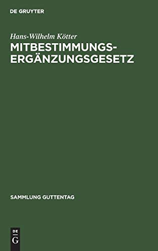 Mitbestimmungs-Ergänzungsgesetz: (Holding-Novelle) (Sammlung Guttentag, 247, Band 247)