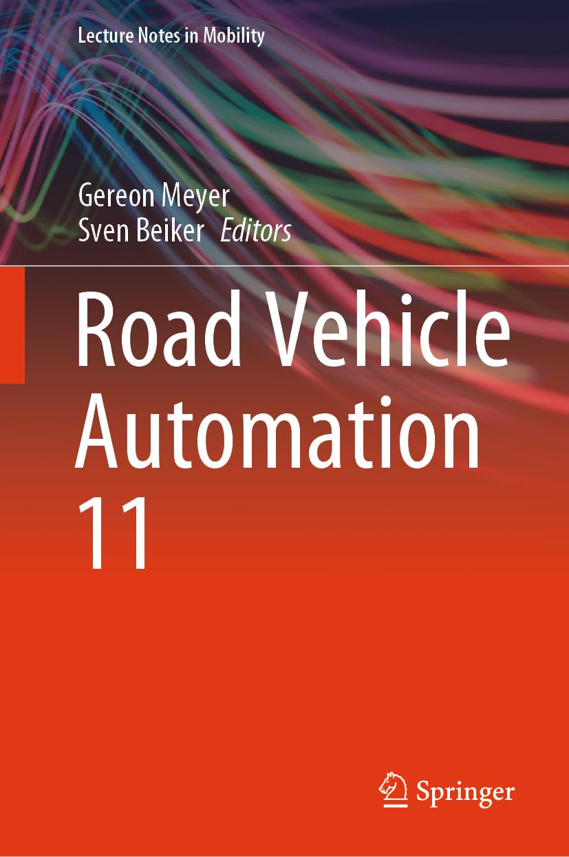 Road Vehicle Automation 11 (Lecture Notes in Mobility)