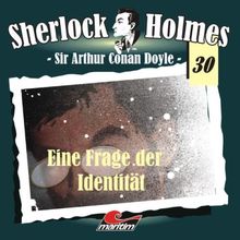 Sherlock Holmes 30: Eine Frage von Identität