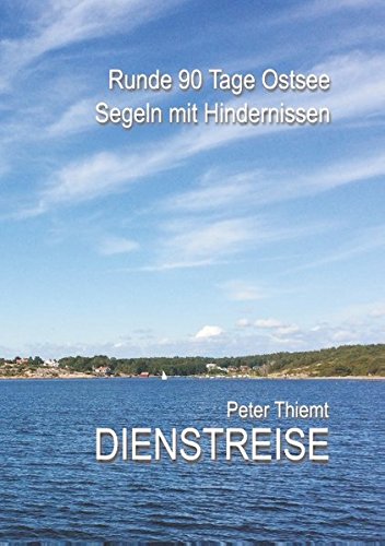 Dienstreise: Runde 90 Tage Ostsee - Segeln mit Hindernissen