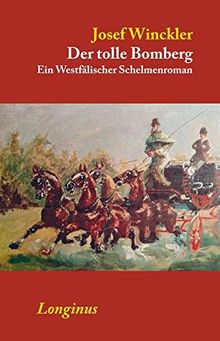 Der tolle Bomberg: Ein Westfälischer Schelmenroman von Winckler, Josef | Buch | Zustand sehr gut