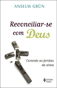 Reconciliar-se com Deus (Em Portuguese do Brasil)