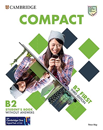 Compact First: Third edition. Student's Book without answers with Test and Train Class-based, Online Practice and enhanced eBook