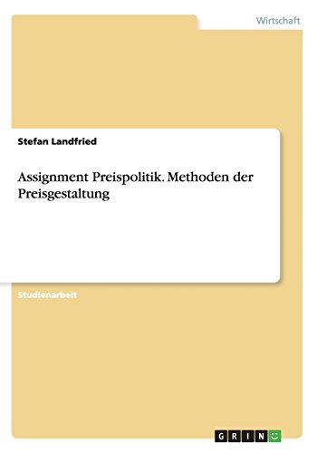 Assignment Preispolitik. Methoden der Preisgestaltung