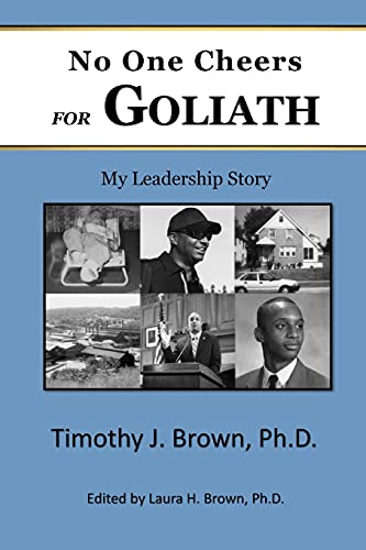 No One Cheers for Goliath: My Leadership Story