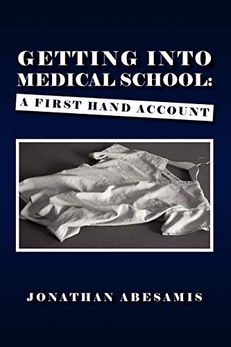 GETTING INTO MEDICAL SCHOOL