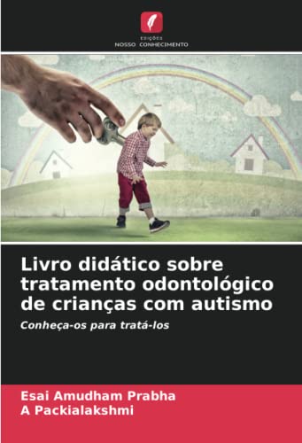 Livro didático sobre tratamento odontológico de crianças com autismo: Conheça-os para tratá-los