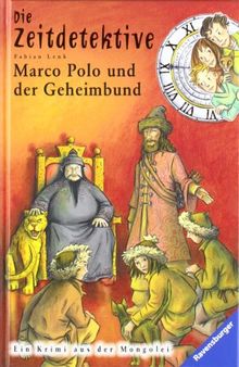 Die Zeitdetektive 11: Marco Polo und der Geheimbund