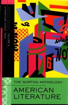 Norton Anthology of American Literature. Vol. E: 1945 to Present
