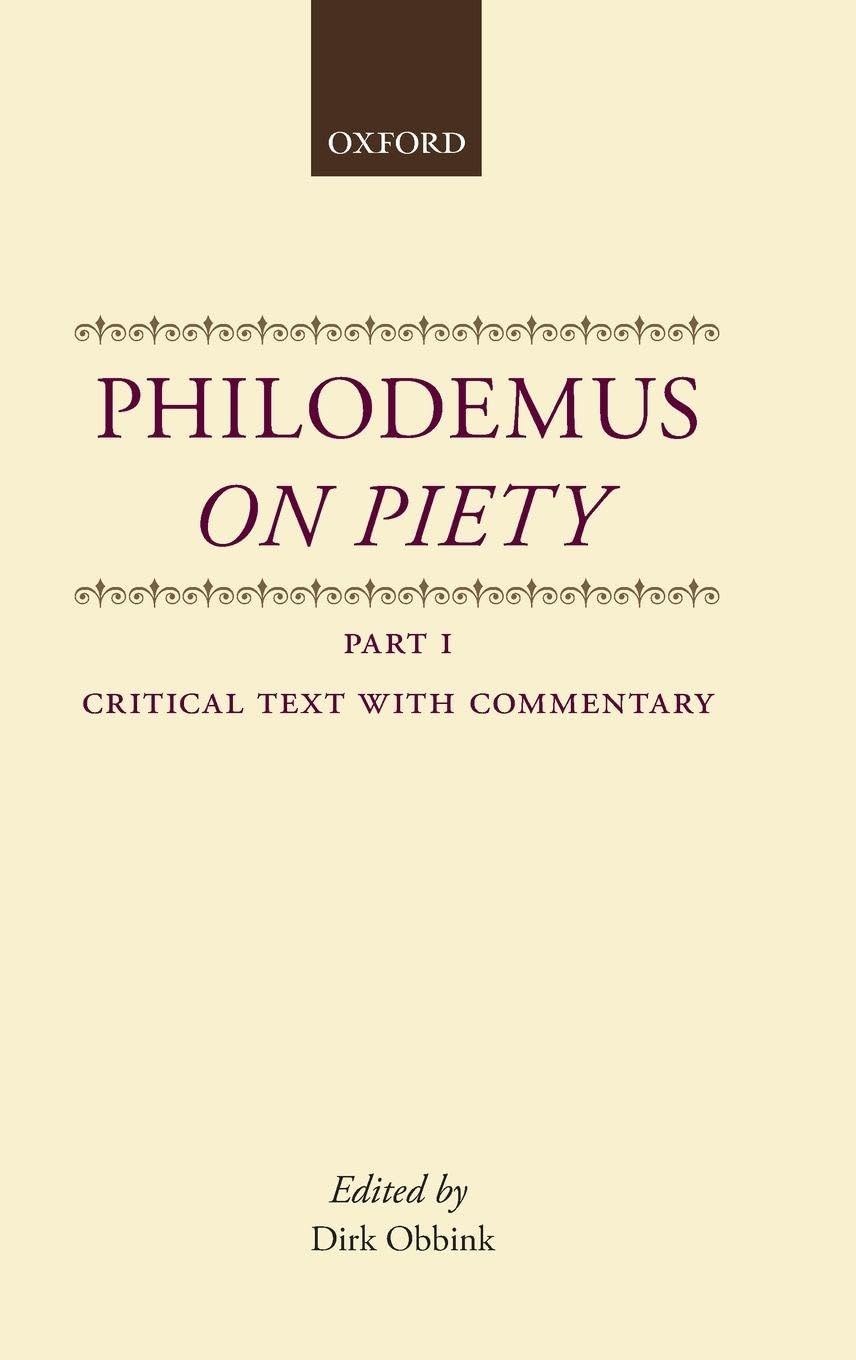 PHILODEMUS ON PIETY PART 1 PTS: C C (Philodemus Translation Series)