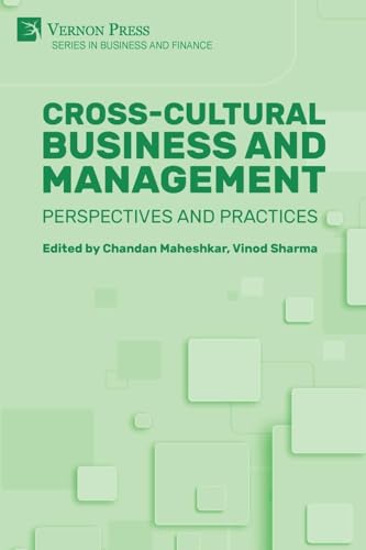 Cross-Cultural Business and Management: Perspectives and Practices (Business and Finance)