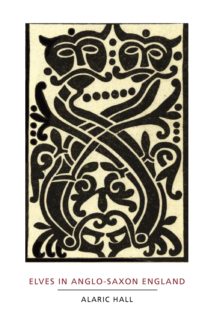 Elves in Anglo-Saxon England - Matters of Belief, Health, Gender and Identity (Anglo-saxon Studies, 8, Band 8)