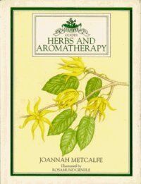 Culpeper Guides Herbs and Aromatherapy (Culpepper Guides)