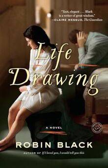 Life Drawing: A Novel