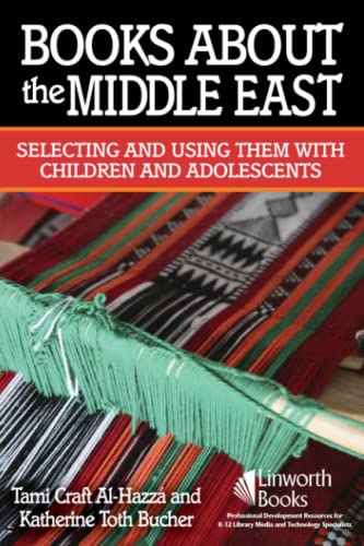 Books About the Middle East: Selecting and Using them with Children and Adolescents