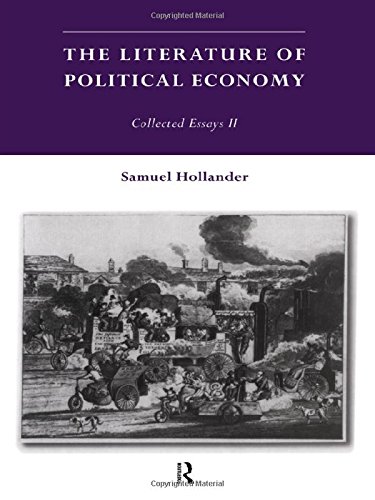 Literature of the Political Economy: Collected Essays LL: Collected Essays II (Collected Essay (Routledge))