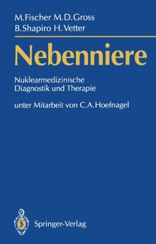 Nebenniere -: Nuklearmedizinische Diagnostik und Therapie (German Edition)