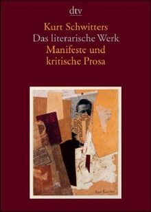 Das literarische Werk, 5: Manifeste und kritische Prosa