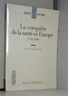 La conquête de la santé en Europe 1750-1900