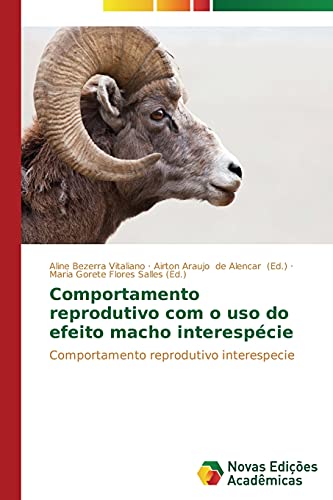 Comportamento reprodutivo com o uso do efeito macho interespécie: Comportamento reprodutivo interespecie