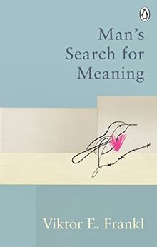 Man's Search For Meaning: Classic Editions (Rider Classics)