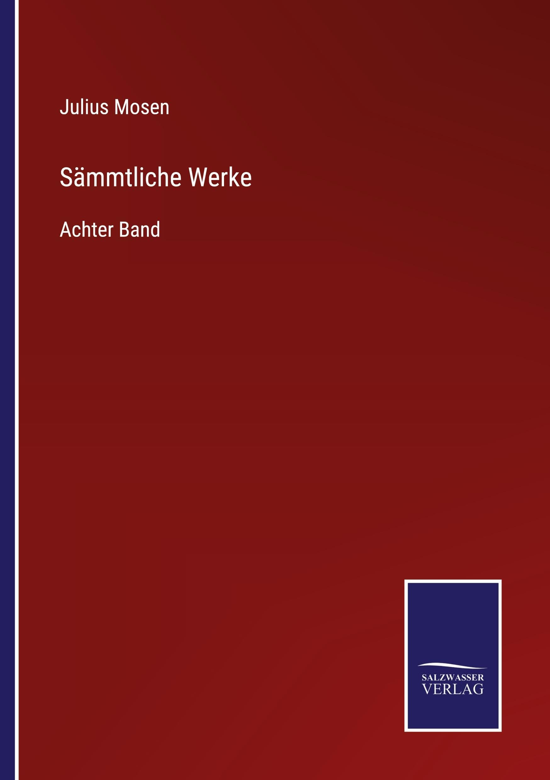 Sämmtliche Werke: Achter Band