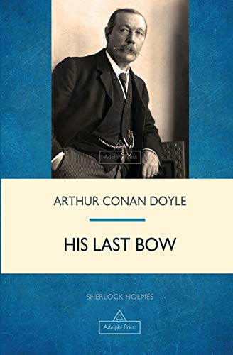 His Last Bow (Sherlock Holmes)