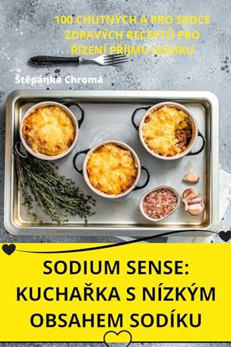 SODIUM SENSE: KUCHA¿KA S NÍZKÝM OBSAHEM SODÍKU